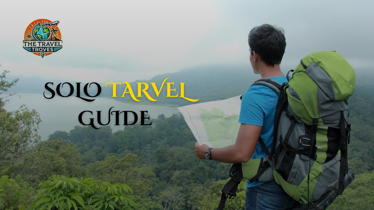 Solo Travel Plan: Travel Alone with Confidence | The Travel Troves - Post Thumbnail