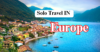 How to Solo Travel in Europe: Best Of Beginner's Guide - Post Thumbnail